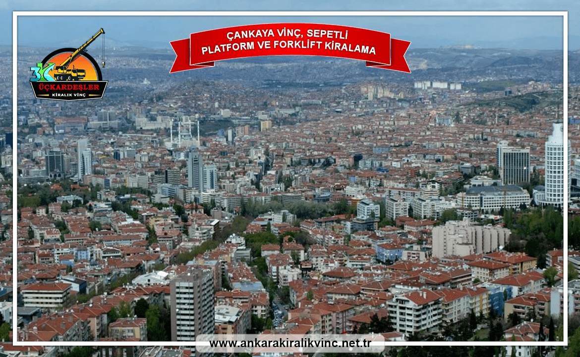 Çankaya Kiralık Vinç Kiralama