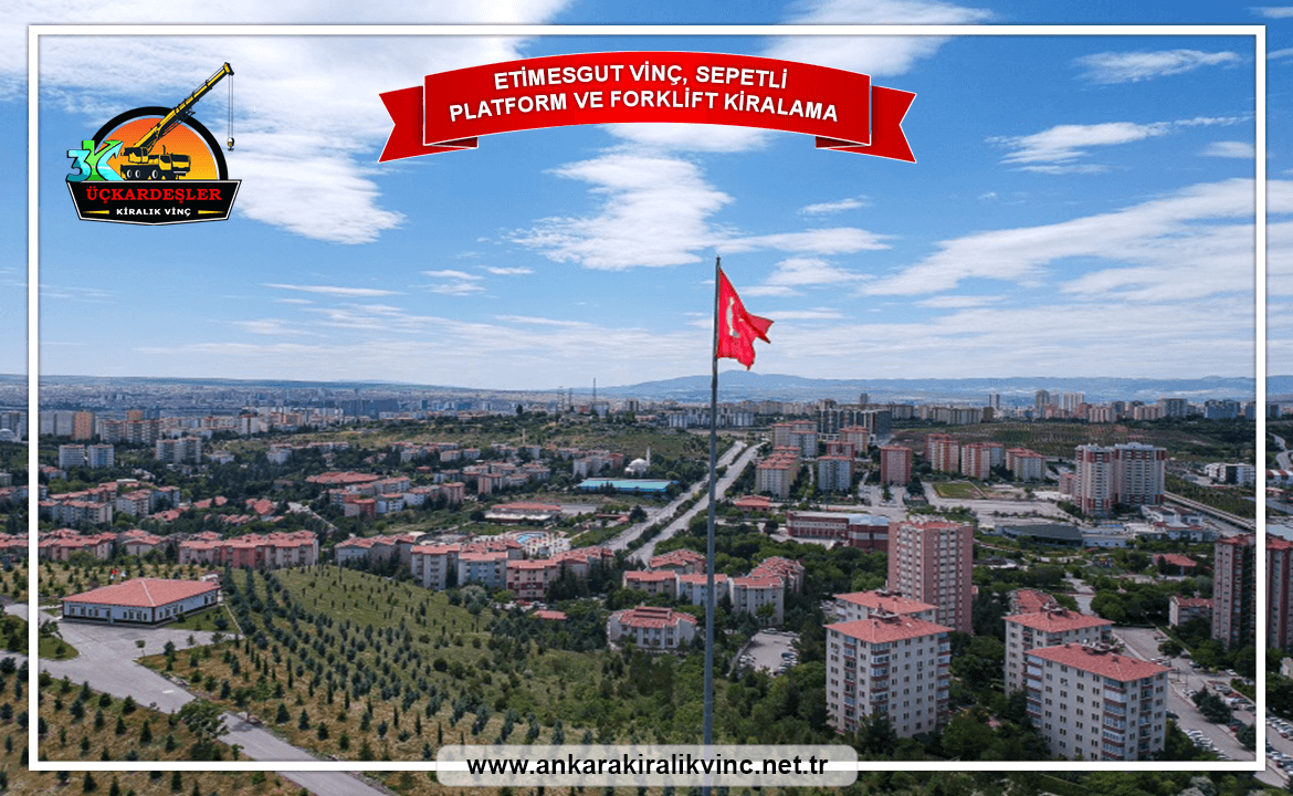 Etimesgut Kiralık Vinç Kiralama